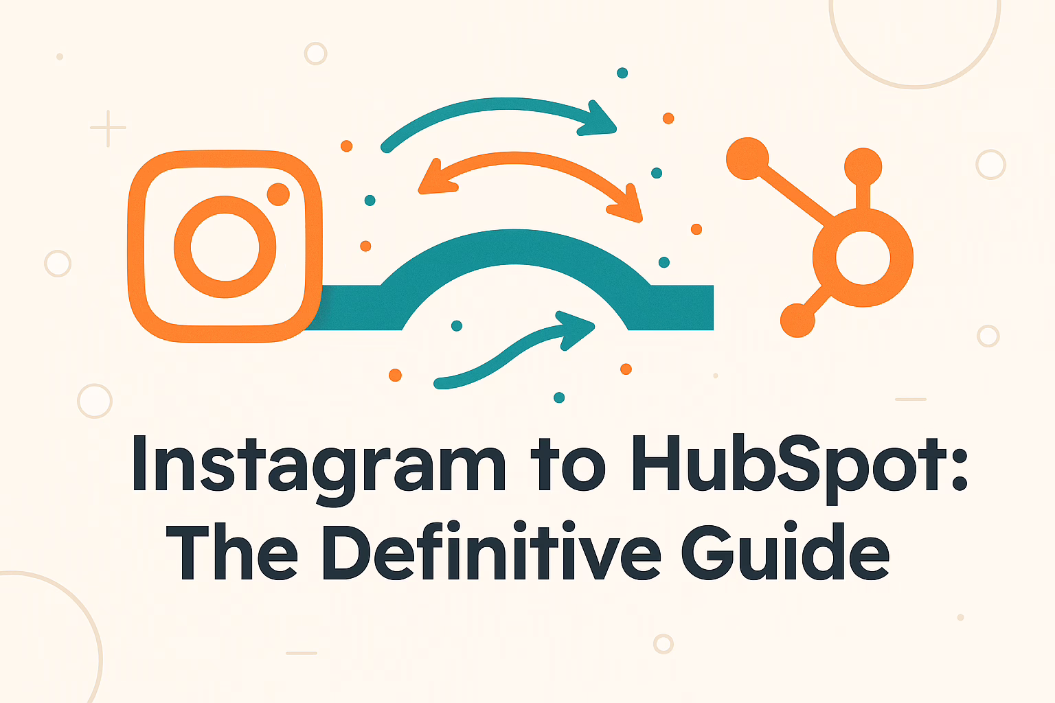 How to Connect Instagram to HubSpot: The Definitive Guide | HubBase